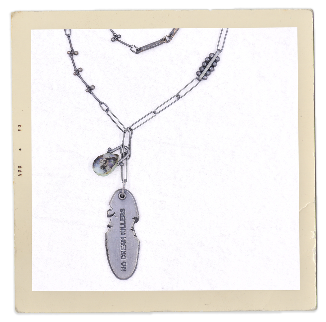 No Dream Killers Necklace - Peruvian Opal