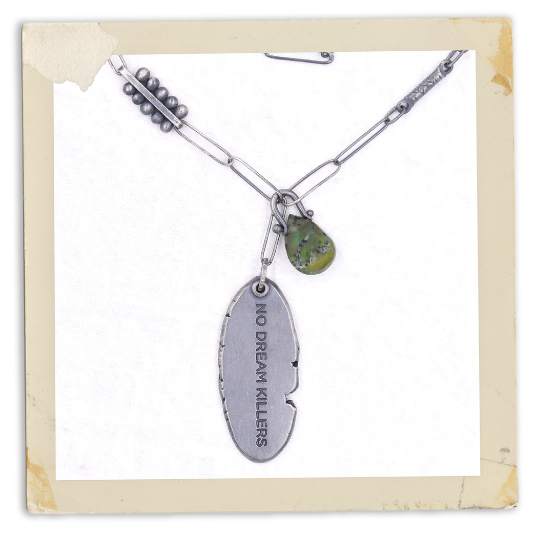 No Dream Killers Necklace - (Green) Peruvian Opal