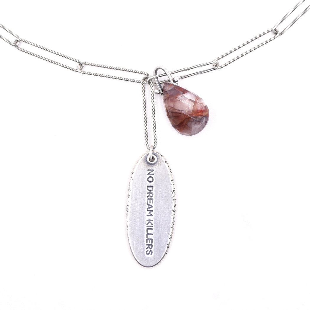 No Dream Killers - Necklace A