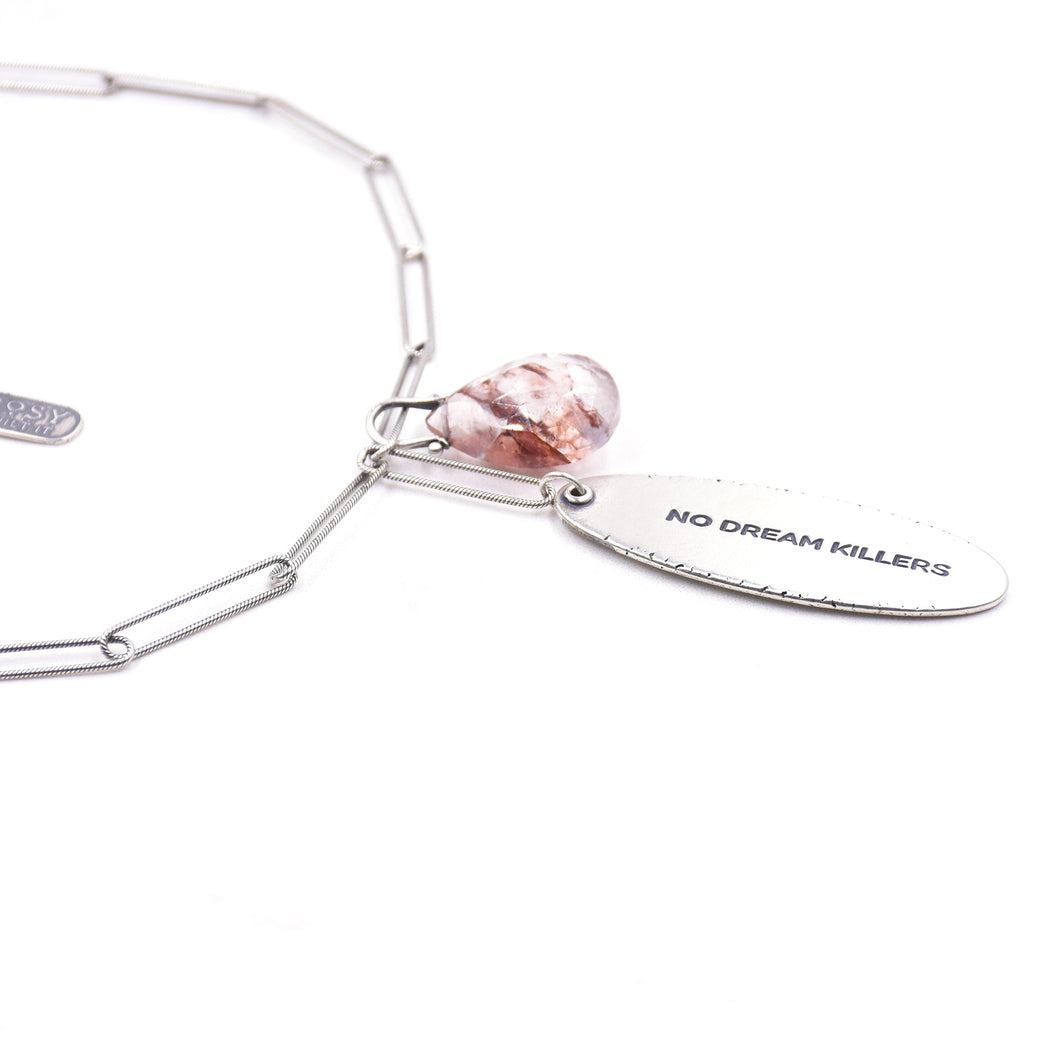 No Dream Killers - Necklace E