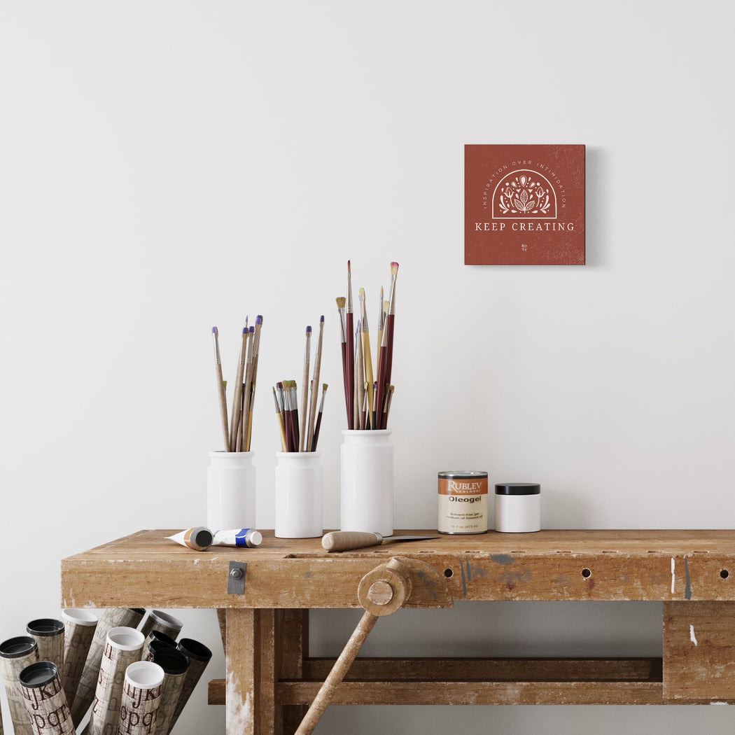 Keep Creating - A Small Reminder Wall Canvas
